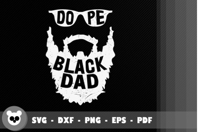 Gift For Father Dope Black Dad