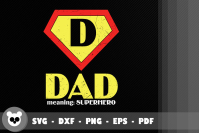 Design For Dad Meaning Superhero