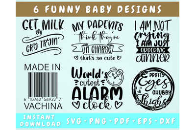 Funny Baby SVG Bundle, 6 Designs, Newborn Baby SVG, Funny Baby Quotes