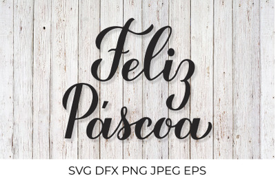 Feliz Pascoa SVG. Happy Easter calligraphy lettering in Portuguese