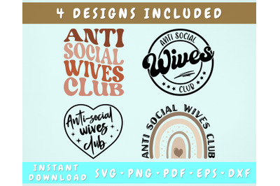 Anti Social Wives Club SVG Bundle&2C; 4 Designs&2C; Funny Wife SVG Cut Files