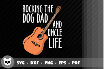 Rockin&#039; The Dog Dad And Uncle Life