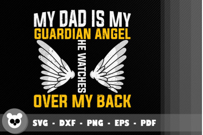 Design My Dad Is My Guardian Angel