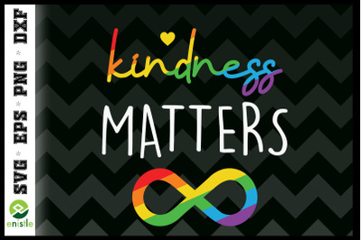 KINDNESS MATTERS infinity LGBT