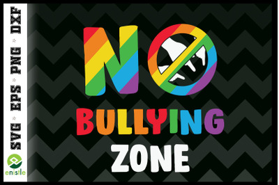 No Bullying Zone Anti-Bullying