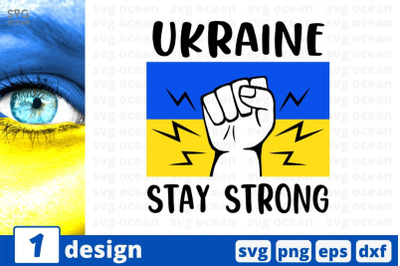 Ukraine Stay Strong SVG Cut File