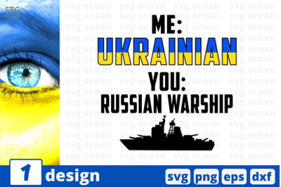 Me Ukrainian You Russian Warship SVG Cut File