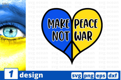 Make Peace Not War SVG Cut File