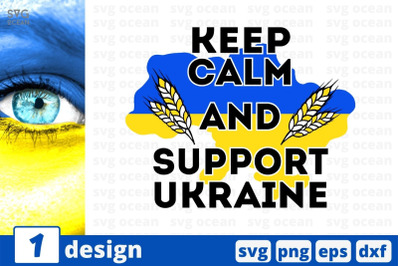 Keep Calm And Support Ukraine SVG Cut File