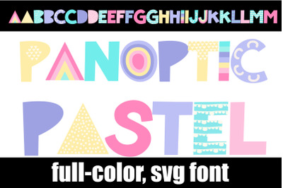 Panoptic Pastel SVG Font