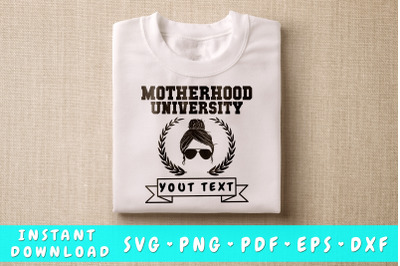 Motherhood University SVG Personalizable