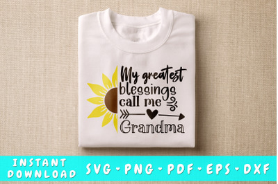 My Greatest Blessings Call Me Grandma Sunflower SVG