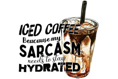 Iced Coffee Quotes Sublimation