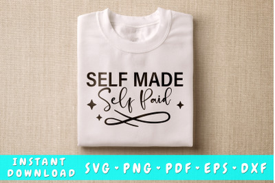 Self Made Self Paid SVG