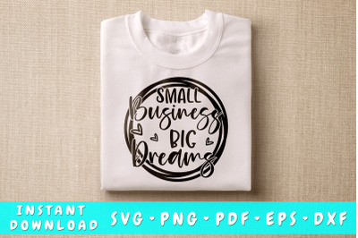 Small Business Big Dreams SVG