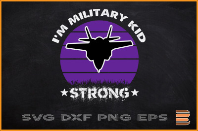 I Am Military Kid Strong Military Child