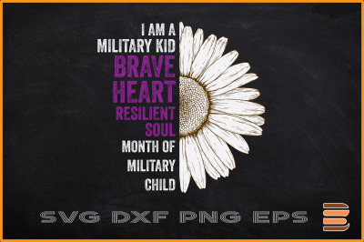 Im A Military Kid Brave Heart