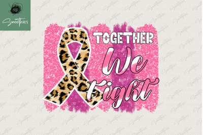 Breast Cancer Together We Fight