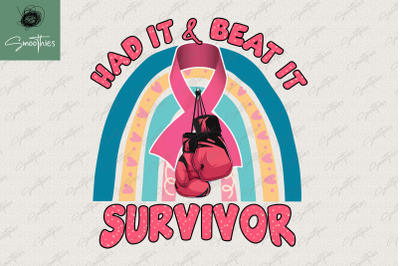 Had It Beat It Survivor Breast Cancer