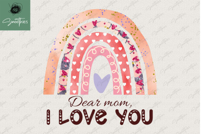 Dear Mom, I Love You Mothe&#039;s Day