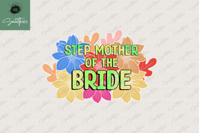 Stepmother Of The Bride Sublimation