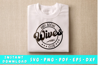 Anti Social Wives Club SVG