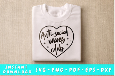 Anti Social Wives Club SVG