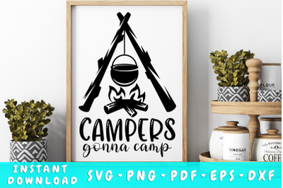 Campers Gonna Camp SVG