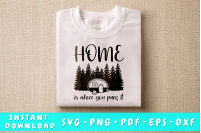 Home Is Where You Park It SVG