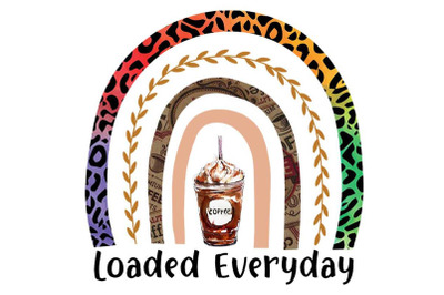 Loaded Everyday Coffee Sublimation