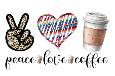 Peace Love Coffee Sublimation