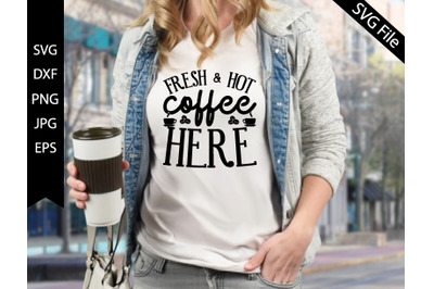 fresh &amp; hot coffee here