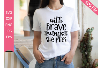 with brave wings she flies