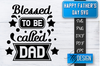 Father&#039;s Day SVG  | Daddy SVG | Best Dad Ever SVG