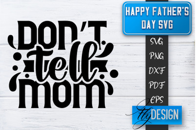 Father&#039;s Day SVG  | Daddy SVG | Best Dad Ever SVG