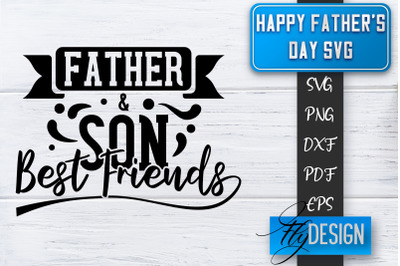 Father&#039;s Day SVG  | Daddy SVG | Best Dad Ever SVG