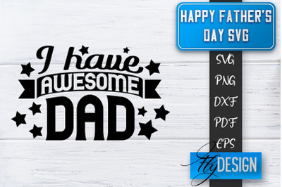 Father&#039;s Day SVG  | Daddy SVG | Best Dad Ever SVG