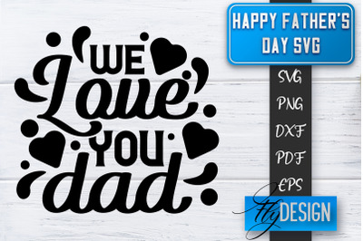 Father&#039;s Day SVG  | Daddy SVG | Best Dad Ever SVG