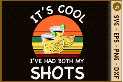 It&#039;s Cool I&#039;ve Had Both My Shots