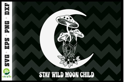 Stay Wild Moon Child