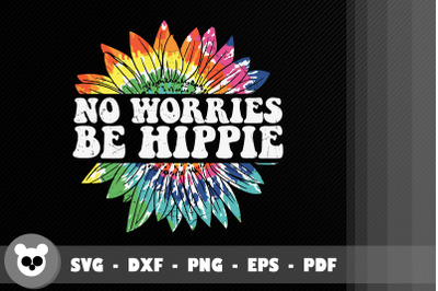 Design For Hippie Not Worries Be Hippie