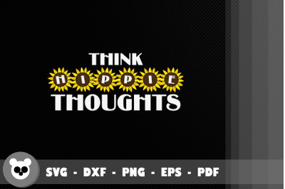 Think Hippie Thoughts Sunflowers