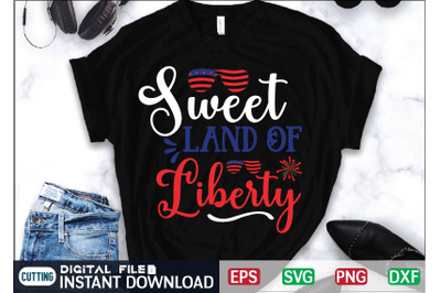 Sweet Land Of Liberty Svg Cut File