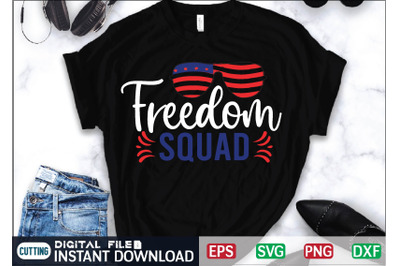 Freedom Squad Svg Cut File