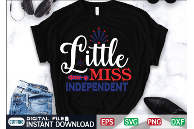 Little Miss Independent Svg Cut File