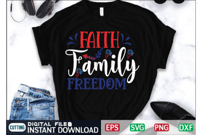 Faith Family Freedom Svg Cut File