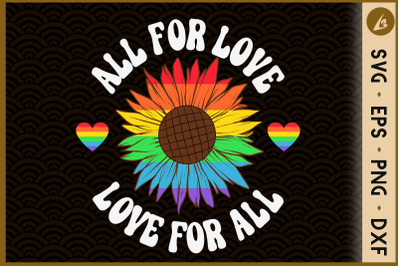 All for love love for all LGBT Sunflower