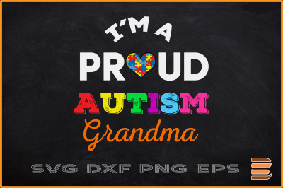 I&#039;m A Proud Autism Grandma Family