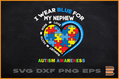 I Wear Blue For My Nephew Autism Heart