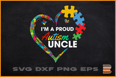 I&#039;m A Proud Autism Uncle Autism Heart